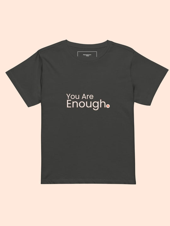 Women’s You Are Enough High Waisted T-Shirt