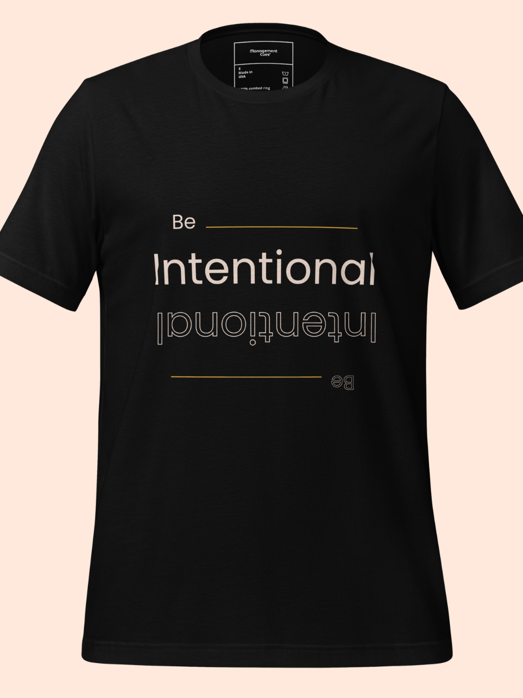 Be Intentional T-Shirt